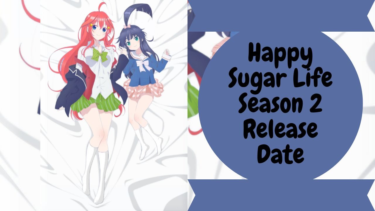 Happy Sugar Life Season 2 Release Date